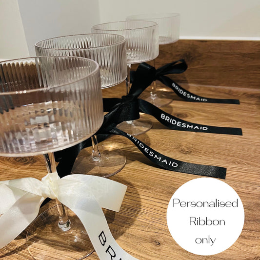 Bridesmaid Personalised Ribbons for Champagne Coupe - Bridesmaid Gift - Bridesmaid flute - Personalised Ribbons - Bride Ribbon
